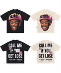 Call me if you get lose Tee